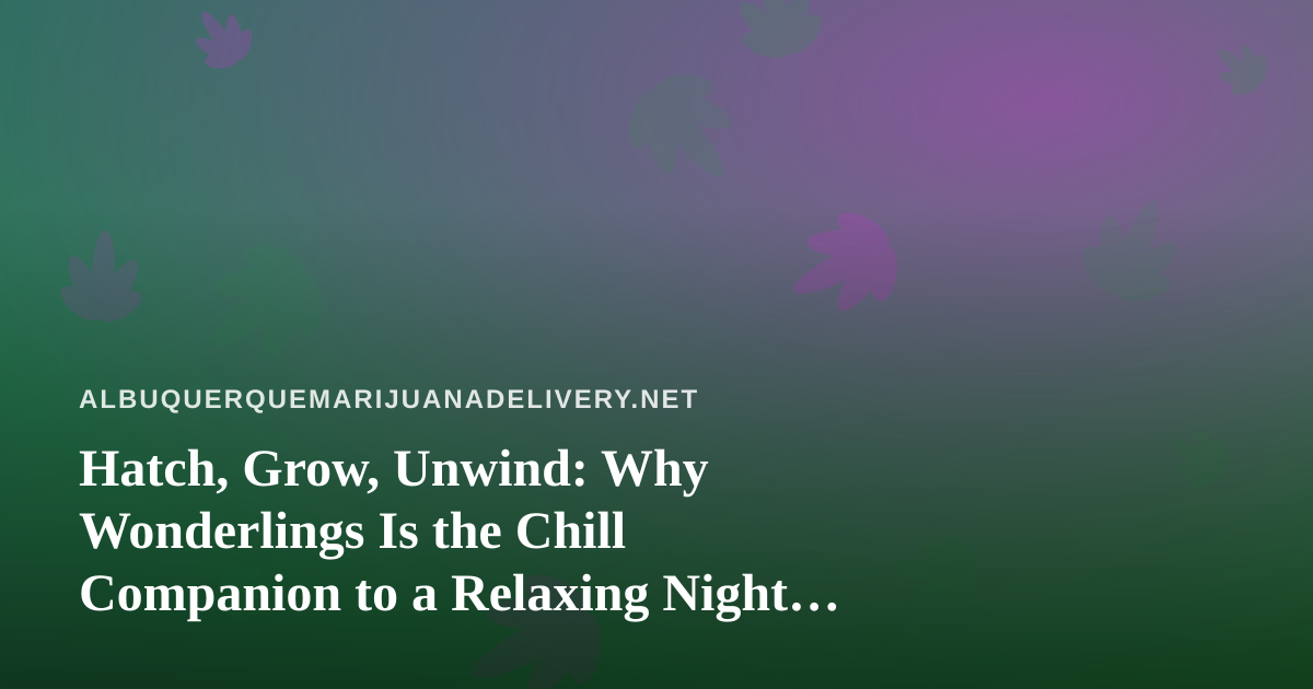 Hatch, Grow, Unwind: Why Wonderlings Is the Chill Companion to a Relaxing Night In