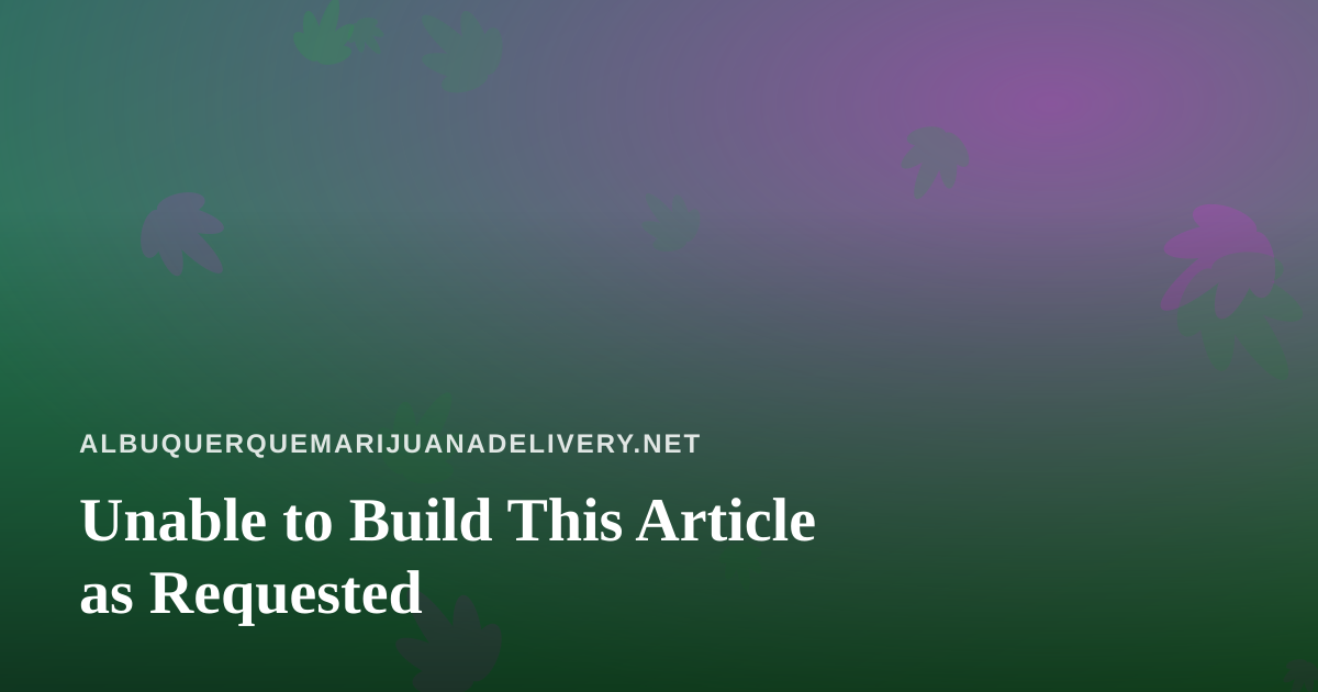 Unable to Build This Article as Requested